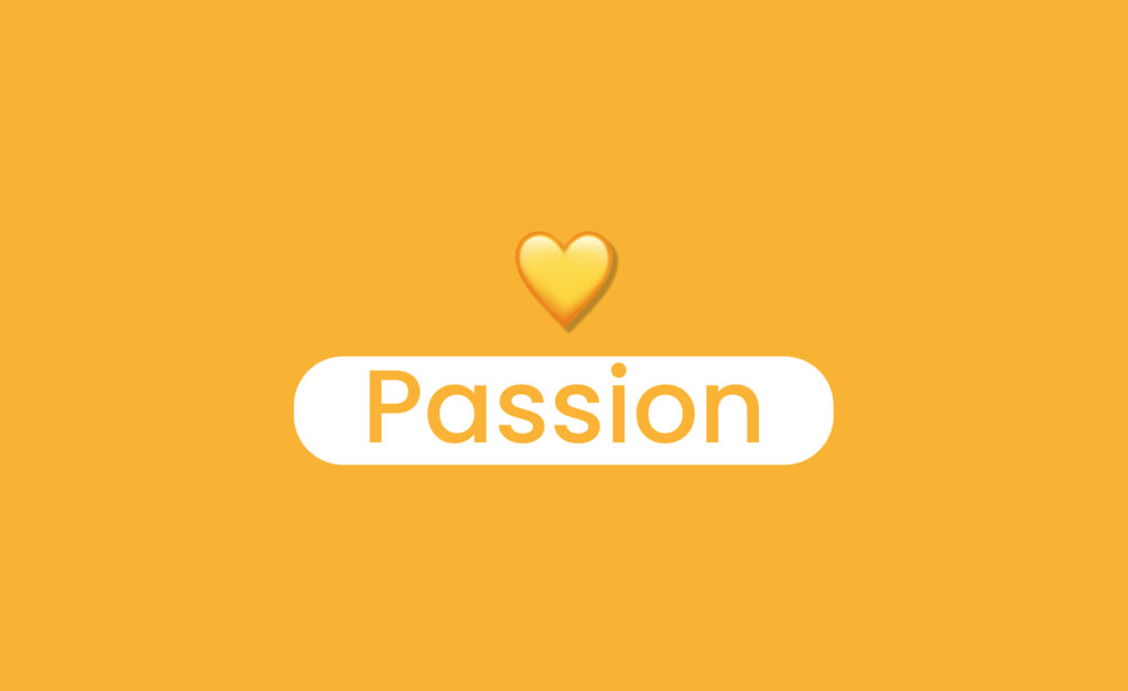 Image promotionnelle pour la notion de passion de l'agence Miss Comm.
