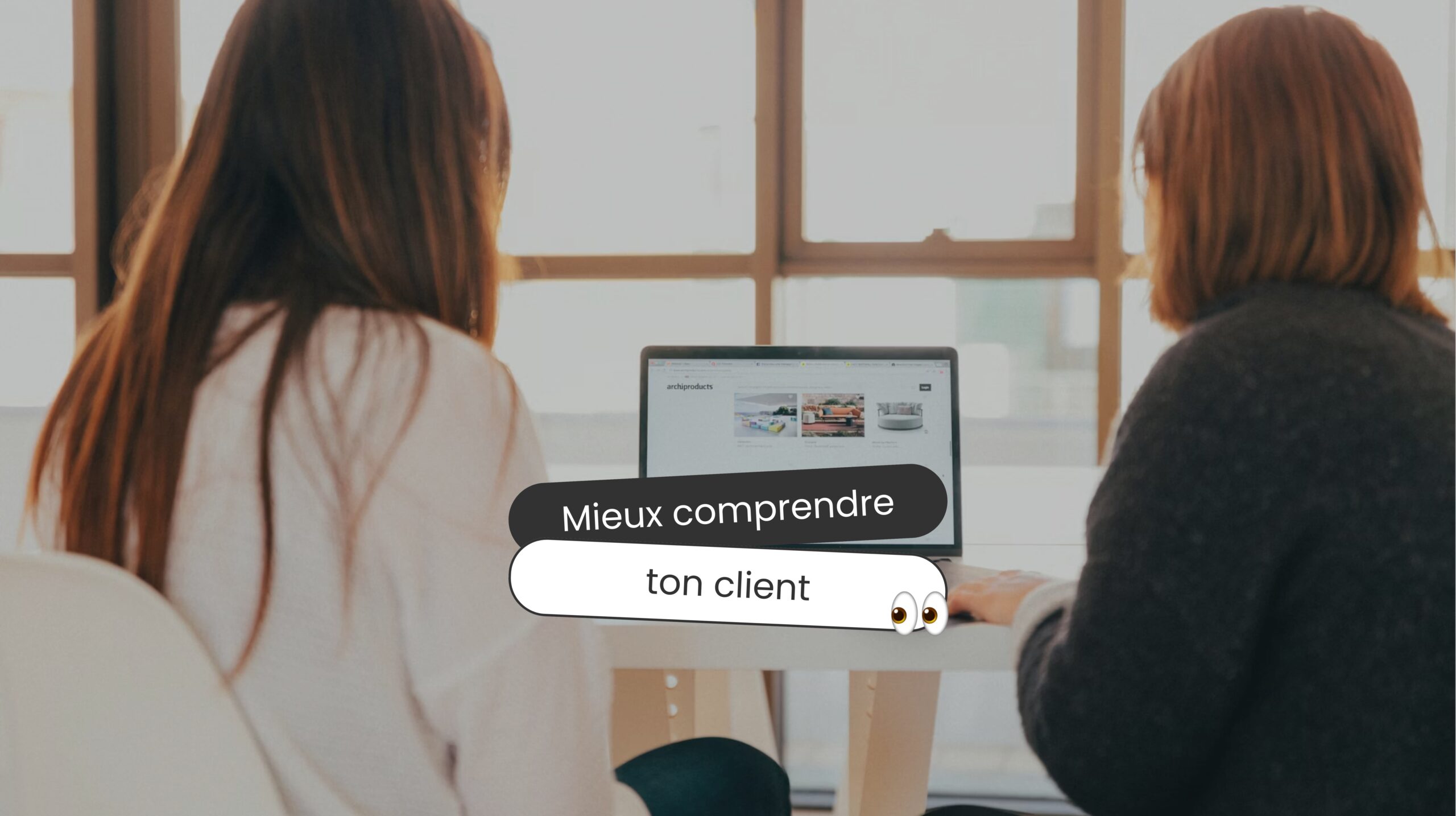 Couverture pour l'article Mieux comprendre ton client.