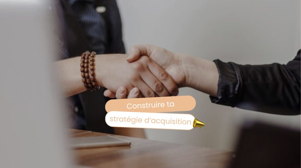 Image de couverture au sujet de comment construire une stratégie d'acquisition.